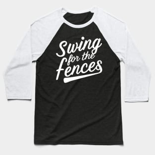 Baseball Swing for the fences Baseball T-Shirt